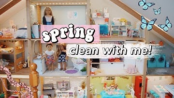 SPRING CLEAN WITH ME!! | american girl dollhouse cleaning & organization
